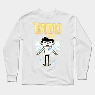 Hark! Harold the Angel Sings Long Sleeve T-Shirt